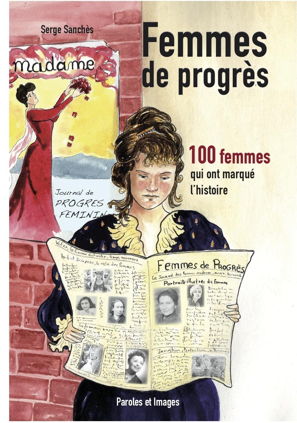 FEMMES de progrès: 100 femmes qui ont marqué l'histoire book