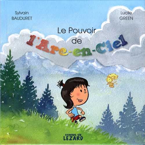 Pouvoir de l'Arc-en-ciel (Le) Children's books