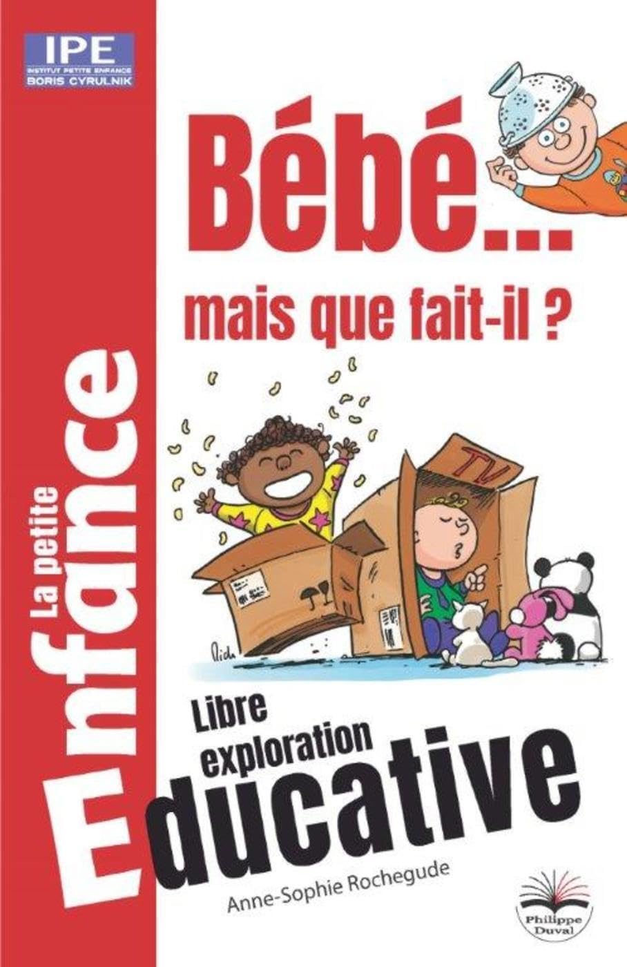 Bébé...mais que fait-il ? book