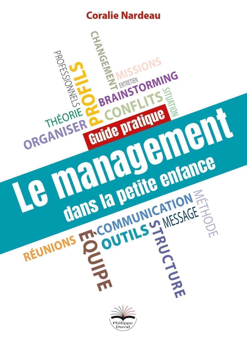 Le management dans la petite enfance: Guide pratique book