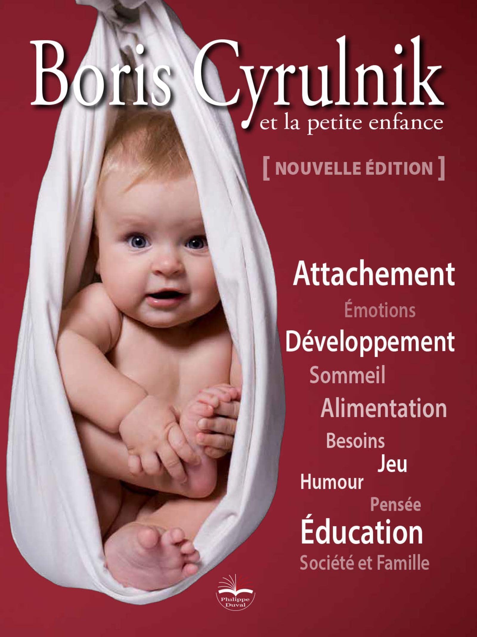 Boris Cyrulnik et la petite enfance book