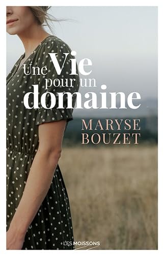 Une vie pour un domaine book