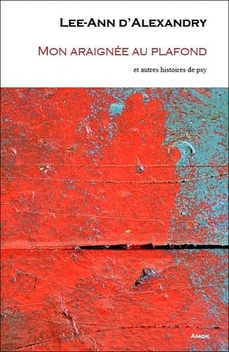 Mon araignée au plafond : Et autres histoires de psy book