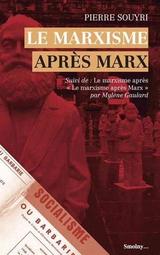 Le marxisme après Marx. Le marxisme après Le marxisme après Marx Social Sciences