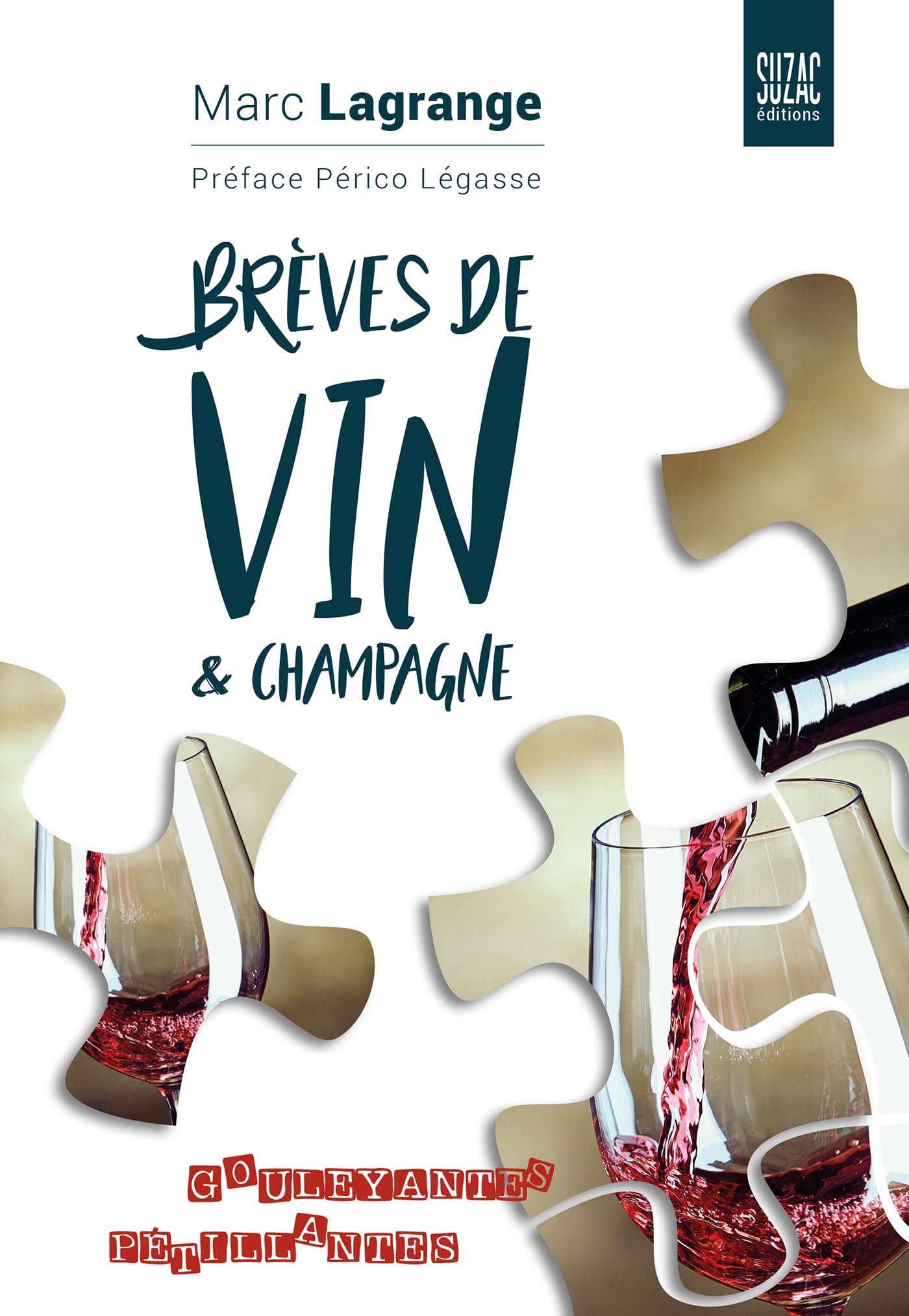Brèves de vin & champagne: Gouleyantes et pétillantes book