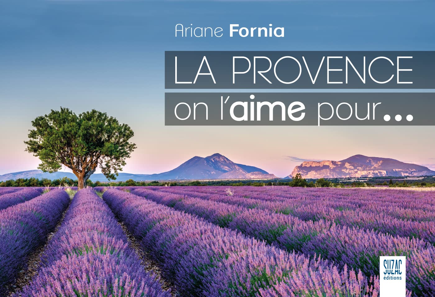 La Provence on l'aime pour... Leisure, Home & Garden