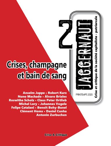 Jaggernaut N°2: Crises, champagne et bain de sang... suivi de Contre Lordon Books