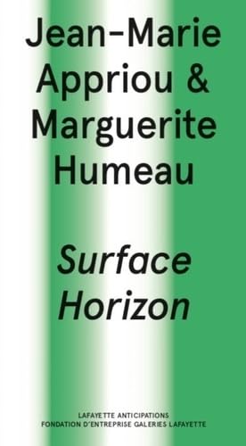 JEAN-MARIE APPRIOU ET MARGUERITE HUMEAU, SURFACE HORIZON - FR/EN Film, Art & Culture