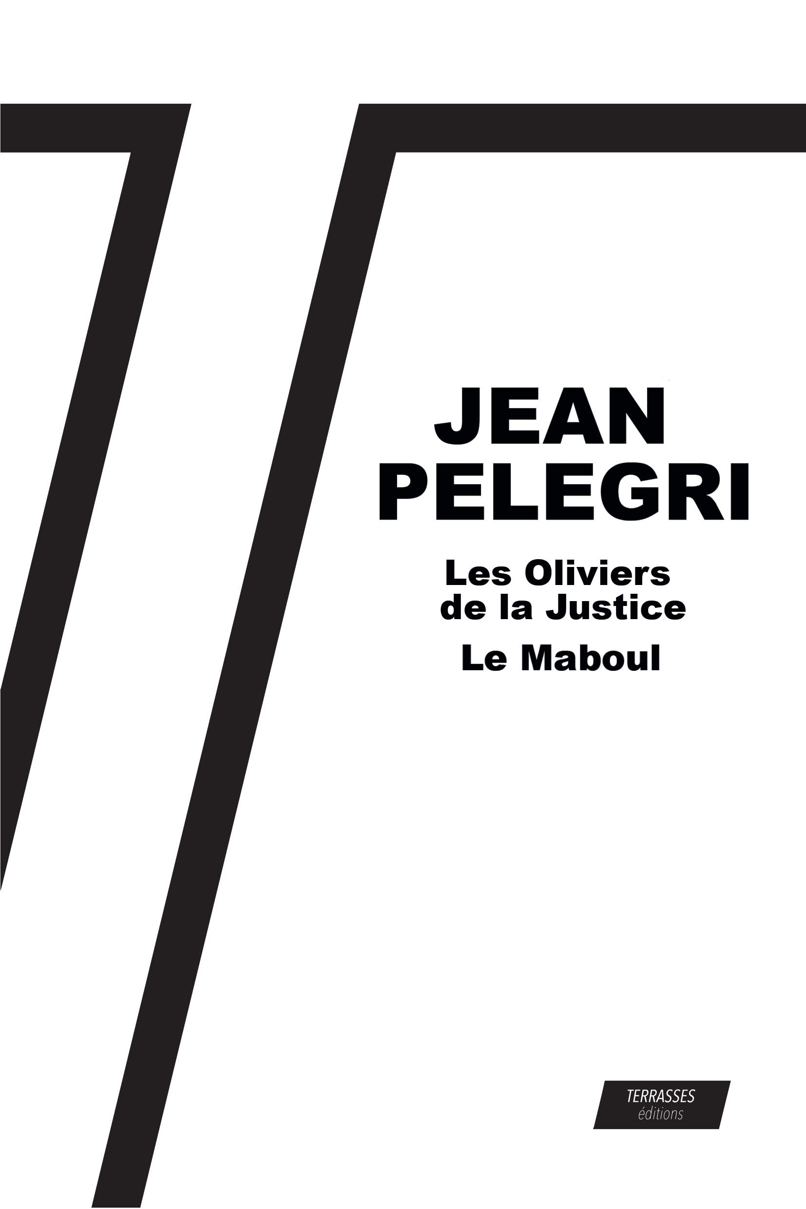 Les oliviers de la justice et le Maboul Essays & Short Stories