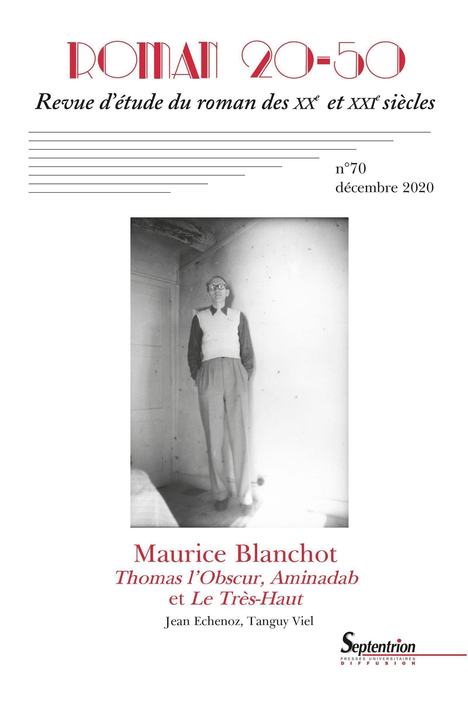 Roman 20-50, n° 70 / décembre 2020: Les romans de Maurice Blanchot book