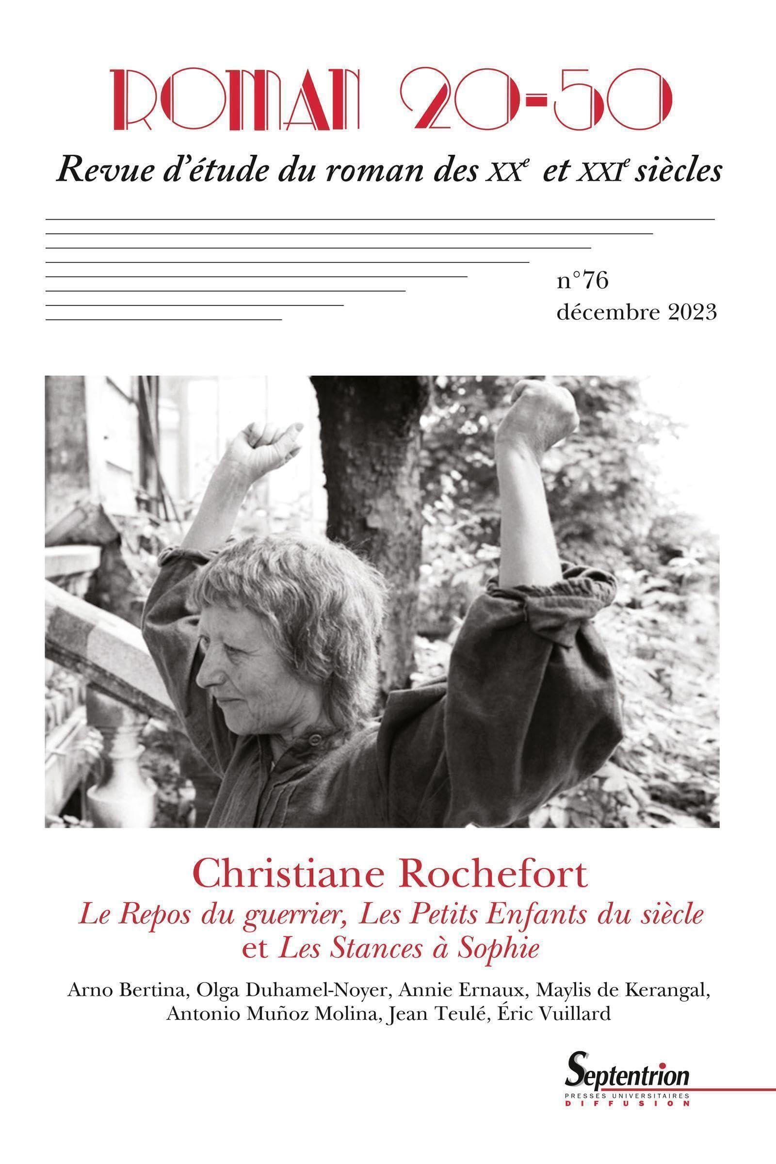 Christiane Rochefort : Le Repos du guerrier, Les Petits Enfants du siècle, Les Stances à Sophie: Roman 20-50, n° 76/décembre 2023 book