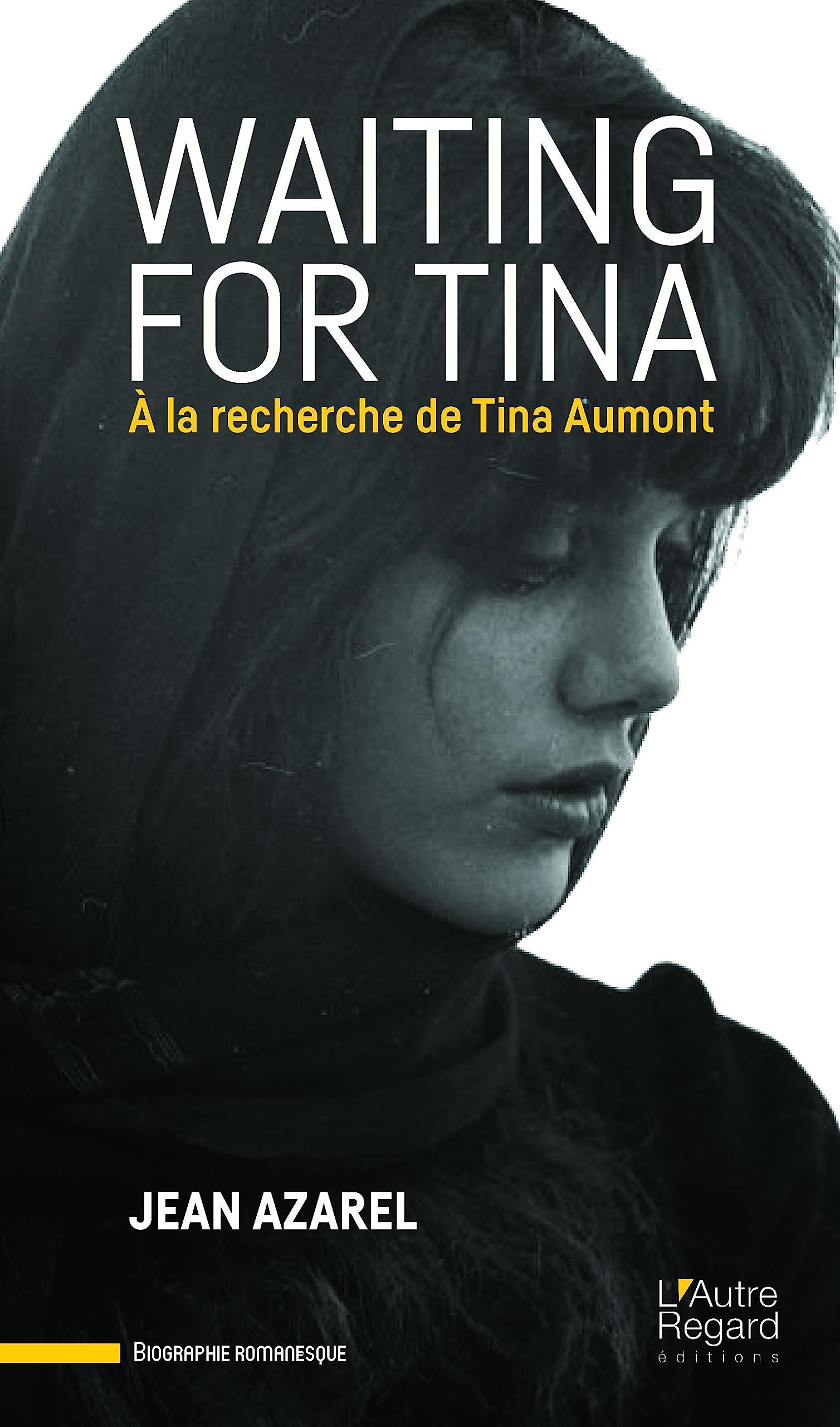 Waiting for Tina: A la recherche de Tina Aumont Essays & Short Stories