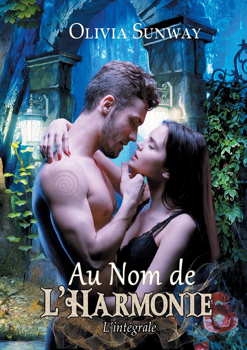 Au Nom de l'Harmonie, l'intégrale: Fantasy urbaine - romance paranormale - bit-lit Historical Fiction