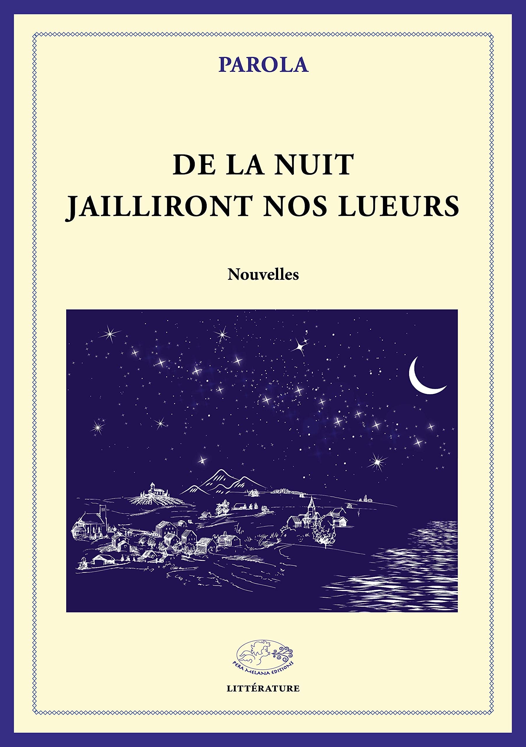 De la nuit jailliront nos lueurs book