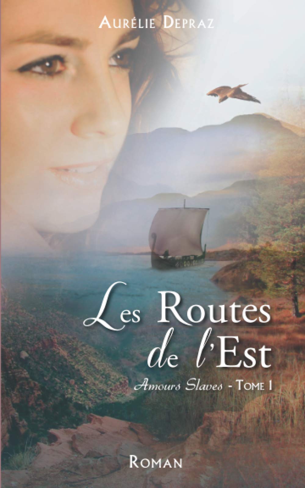Les Routes de l'Est (Amours Slaves, Band 1) Historical Fiction