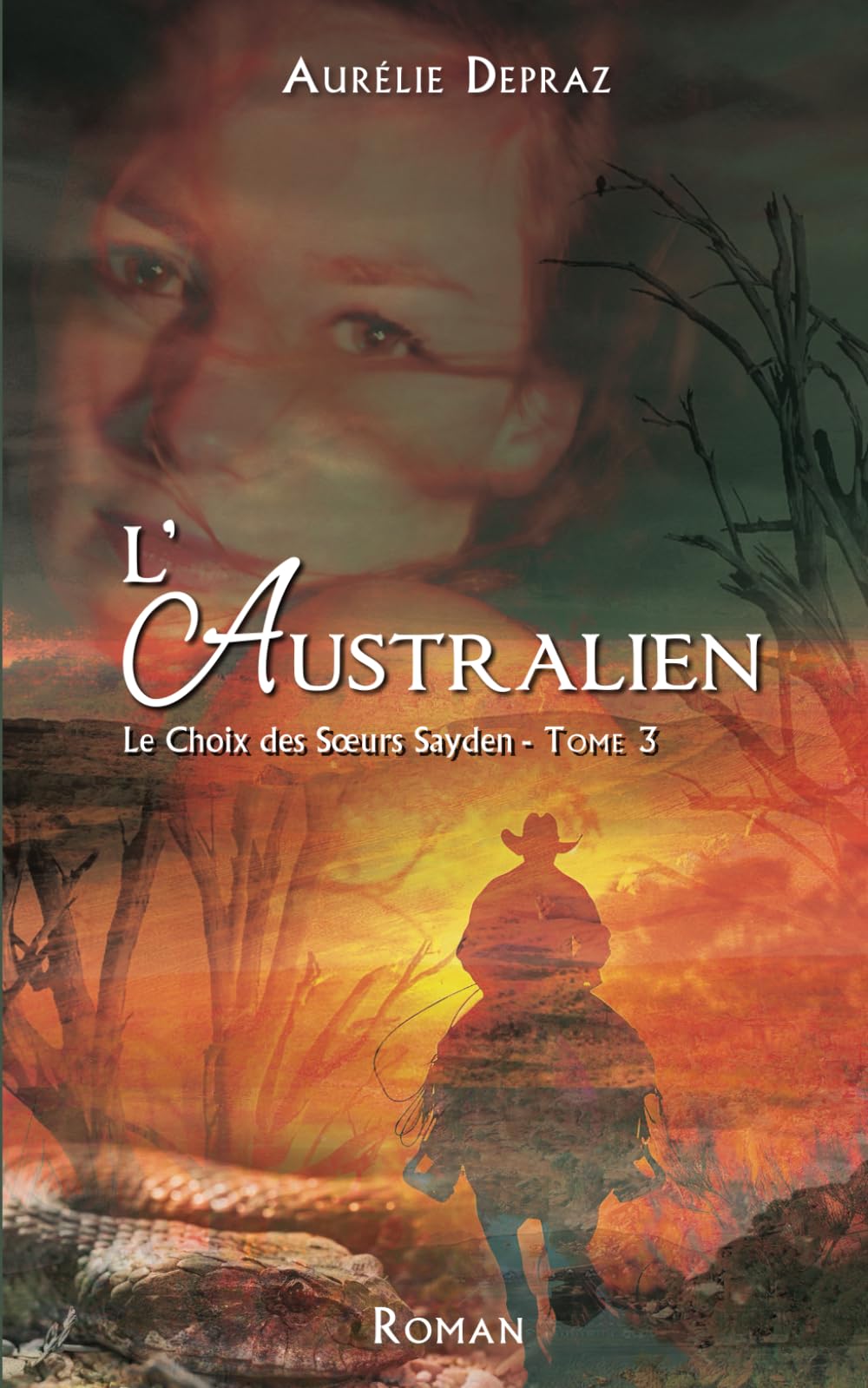L'Australien: Le Choix des Sœurs Sayden - tome 3 Historical Fiction
