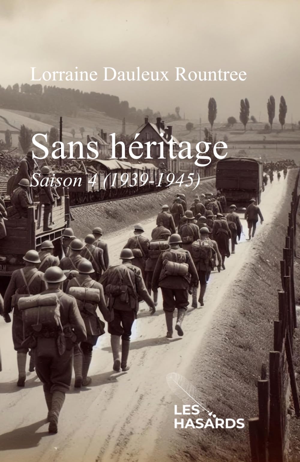 Sans héritage: Saison 4 (1939-1945) book