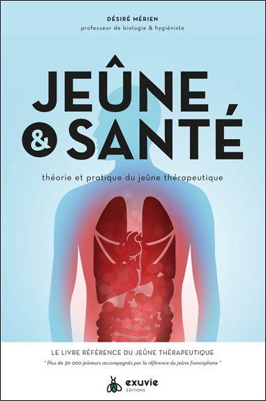 Jeûne & santé : théorie et pratique du jeûne thérapeutique book
