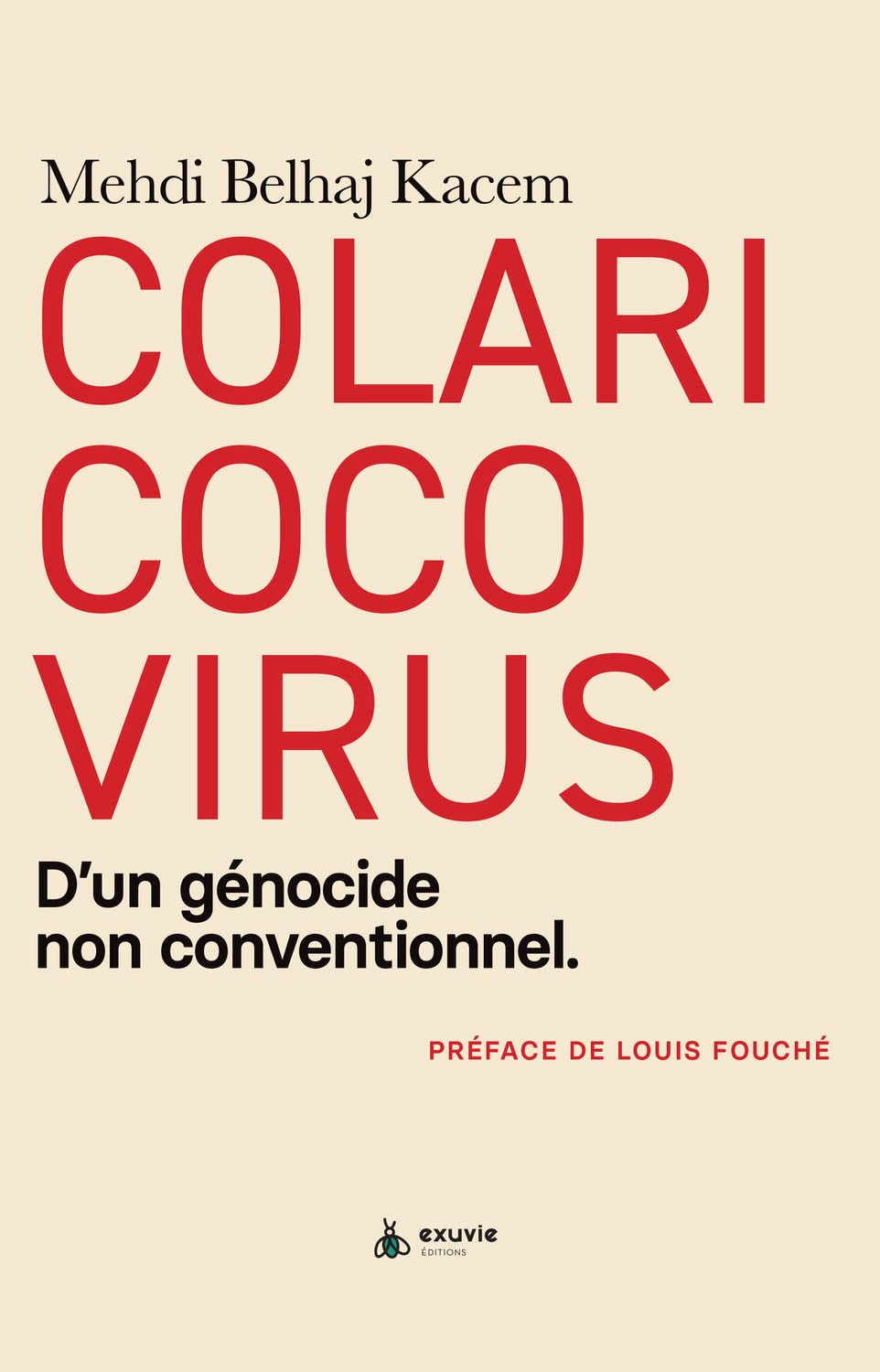 Colaricocovirus - D'un génocide non conventionnel Essays & Short Stories