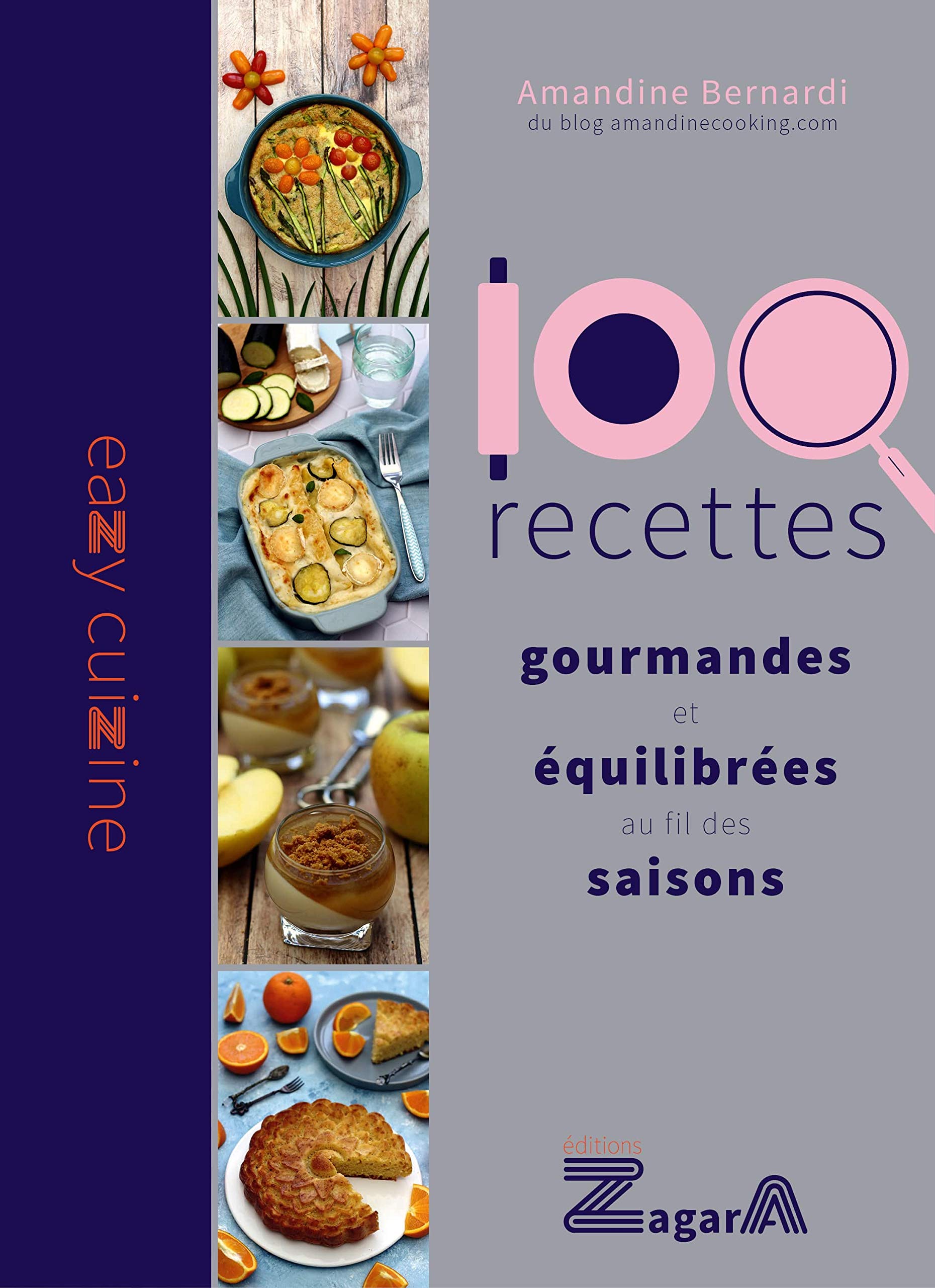 100 recettes gourmandes et équilibrées au fil des saisons Leisure, Home & Garden