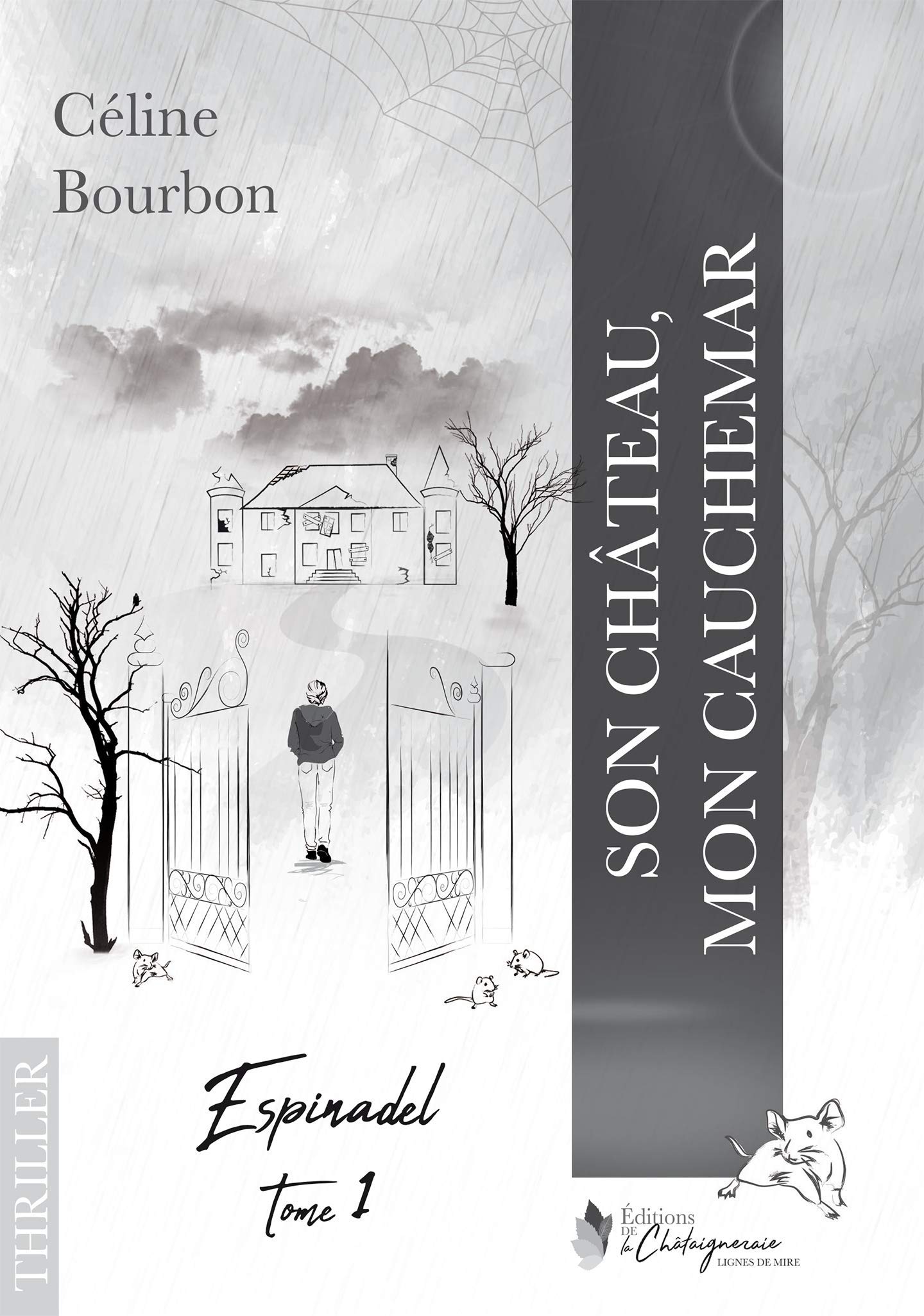 Espinadel - Tome I : Son château, mon cauchemar: Tome I : Son château, mon cauchemar Books