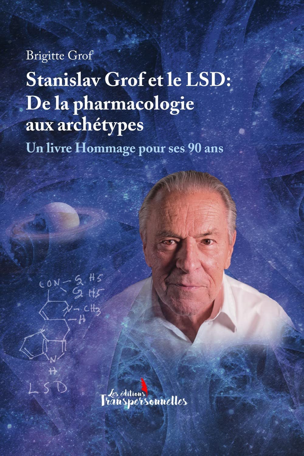 Stanislav Grof et le LSD: De la pharmacologie aux archétypes: Un livre Hommage pour ses 90 ans Books