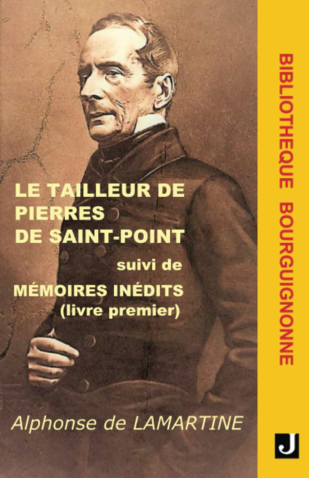 Le tailleur de pierres de Saint-Point suivi de Mémoires inédits (livre premier) Classics