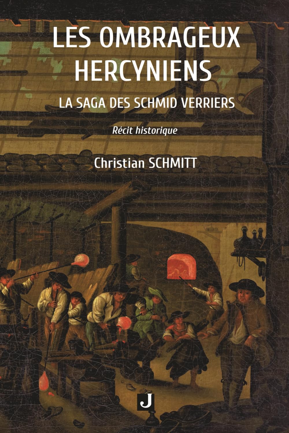 LES OMBRAGEUX HERCYNIENS: LA SAGA DES SCHMID VERRIERS book
