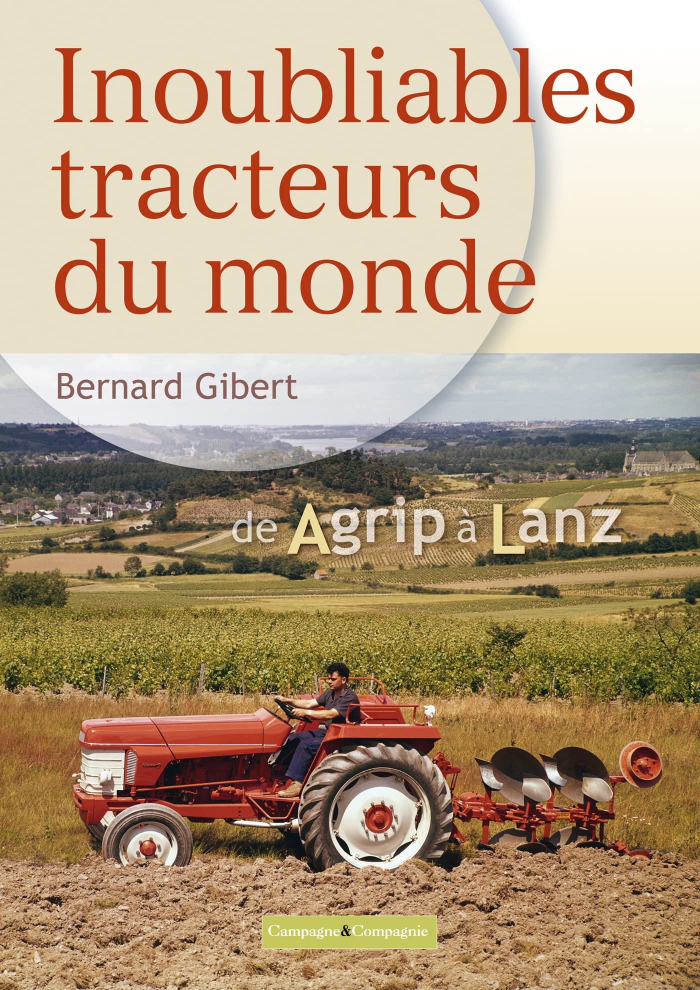 Inoubliables tracteurs du monde, tome 1 book