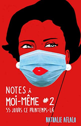 Notes à moi-même #2: 55 jours ce printemps-là book