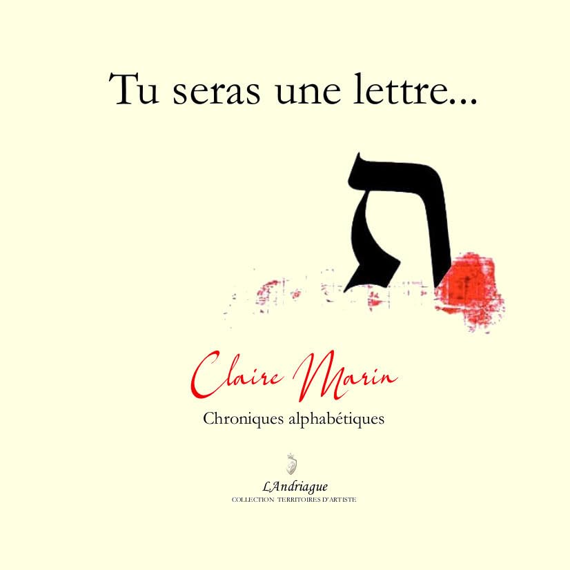 Tu seras une lettre...: Chroniques alphabétiques book