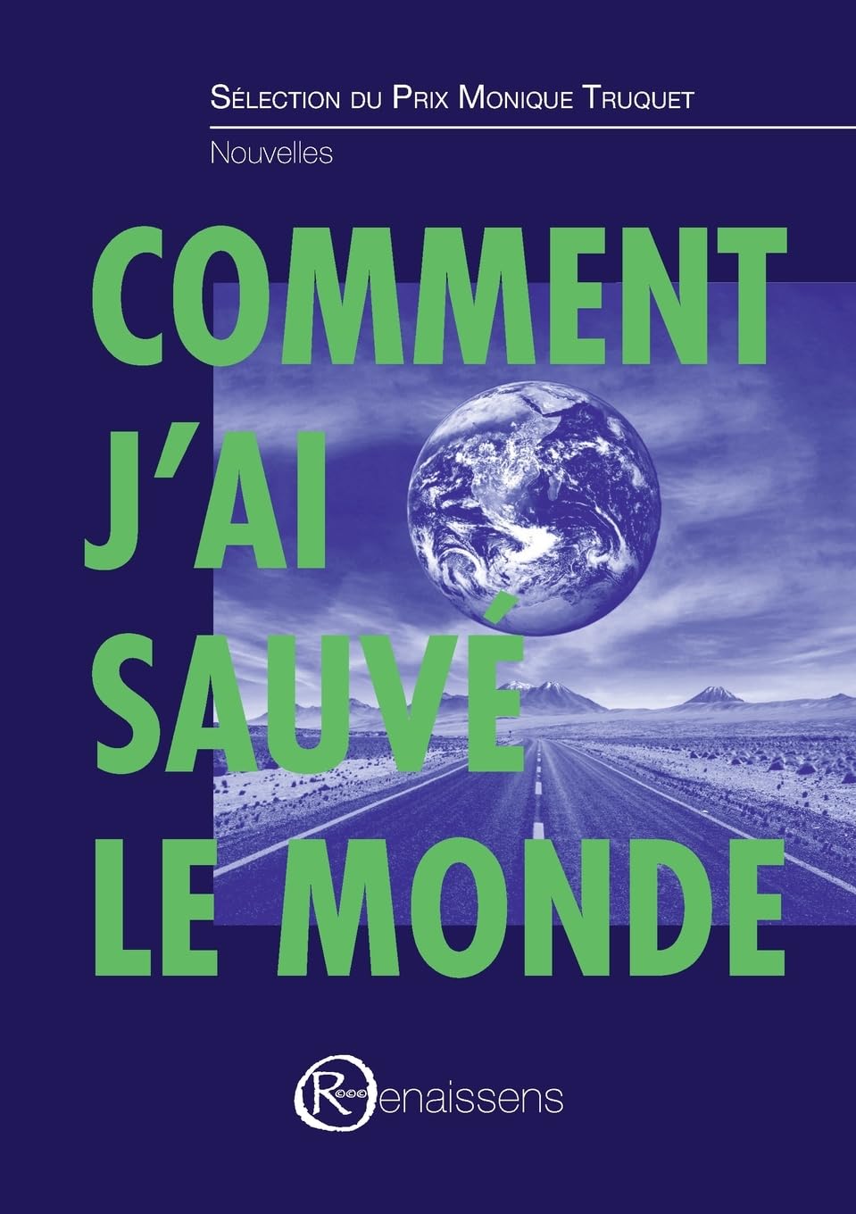 Comment j'ai sauvé le monde Contemporary literature