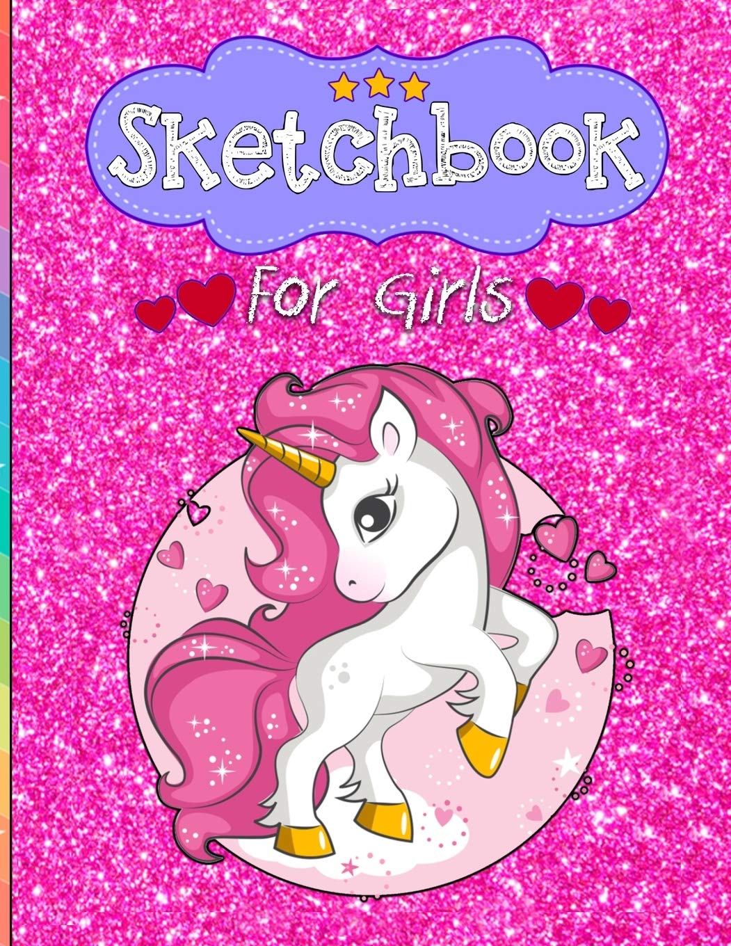 SKETCHBOOK FOR GIRLS: Super Cute Rearing Unicorn Kawaii Design On Pink Glitter Effect Background: 110 Pages of 8.5" x 11" Blank Paper with inspiring ... Doodling or Sketching (Sketchbooks for Kids) Non-fiction