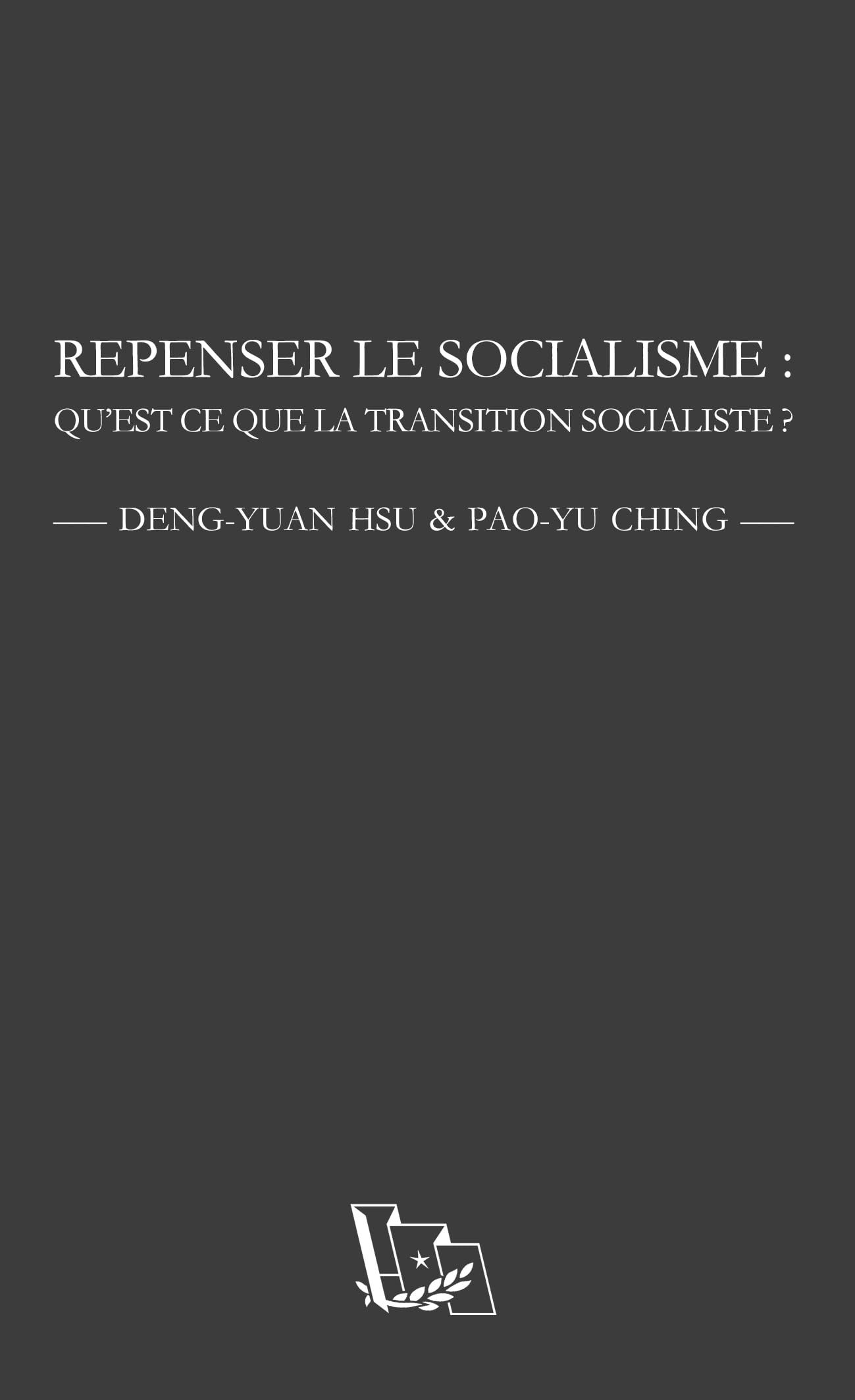 Repenser le socialisme: Qu'est-ce que la transition socialiste ? book