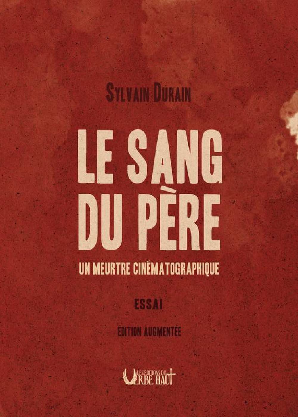 Le sang du père: Un meurtre cinématographique book