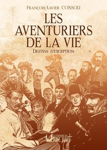 Les aventuriers de la vie: Destins d'exception book