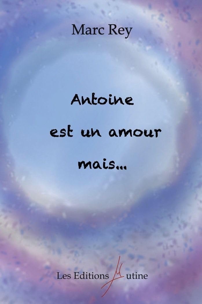 Product Image: Antoine est un amour, mais...