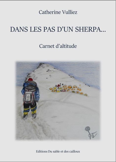Dans les pas d'un Sherpa...: Carnet d'altitude book