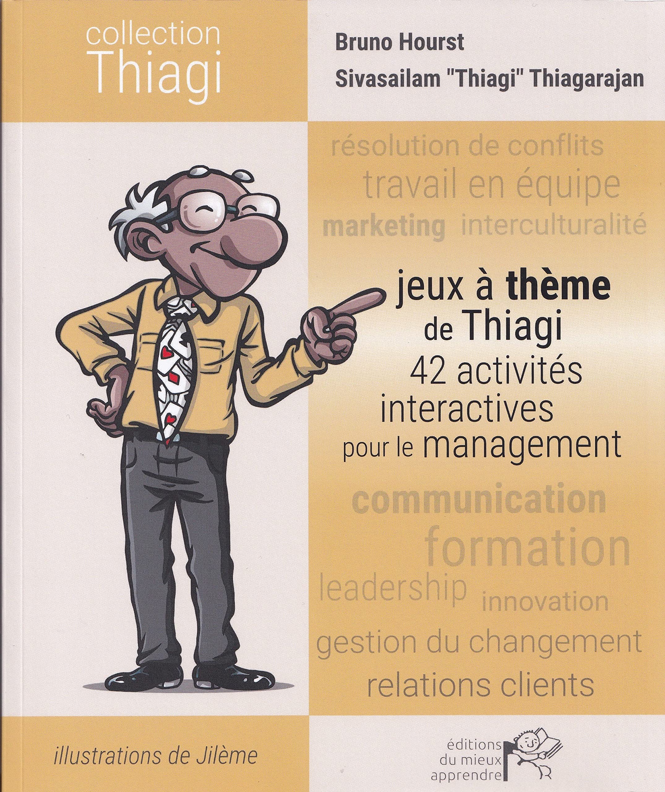 Jeux à Thème de Thiagi : 42 Activités Interactives pour le Management book
