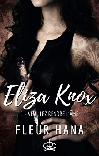 Eliza Knox, Tome 1 : Veuillez rendre l'âme book
