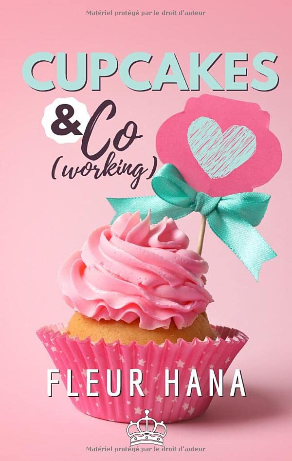 Cupcakes & Co(working): Le retour de la chicklit de l'été ! Contemporary Romance