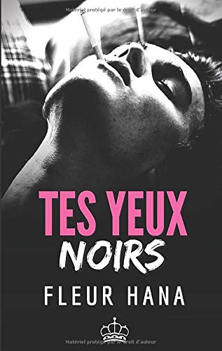 Tes Yeux Noirs: Une histoire d’amour adolescente book