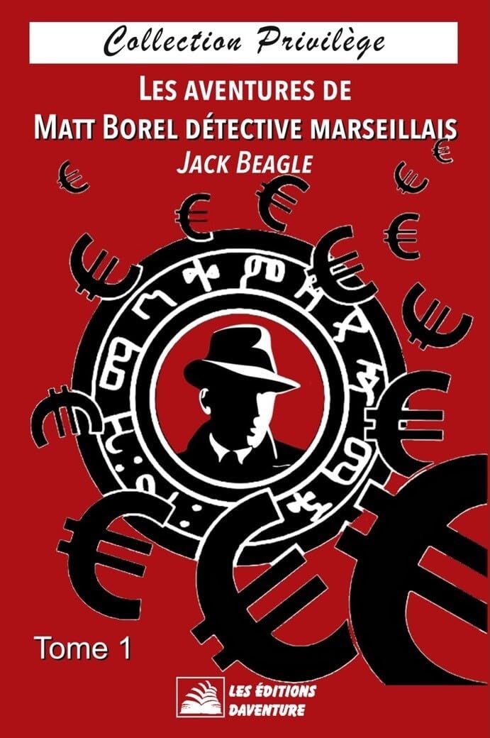 Les aventures de Matt Borel détective marseillais Tome 1 (Collection Prestige - Collection Privilège) Contemporary literature Books