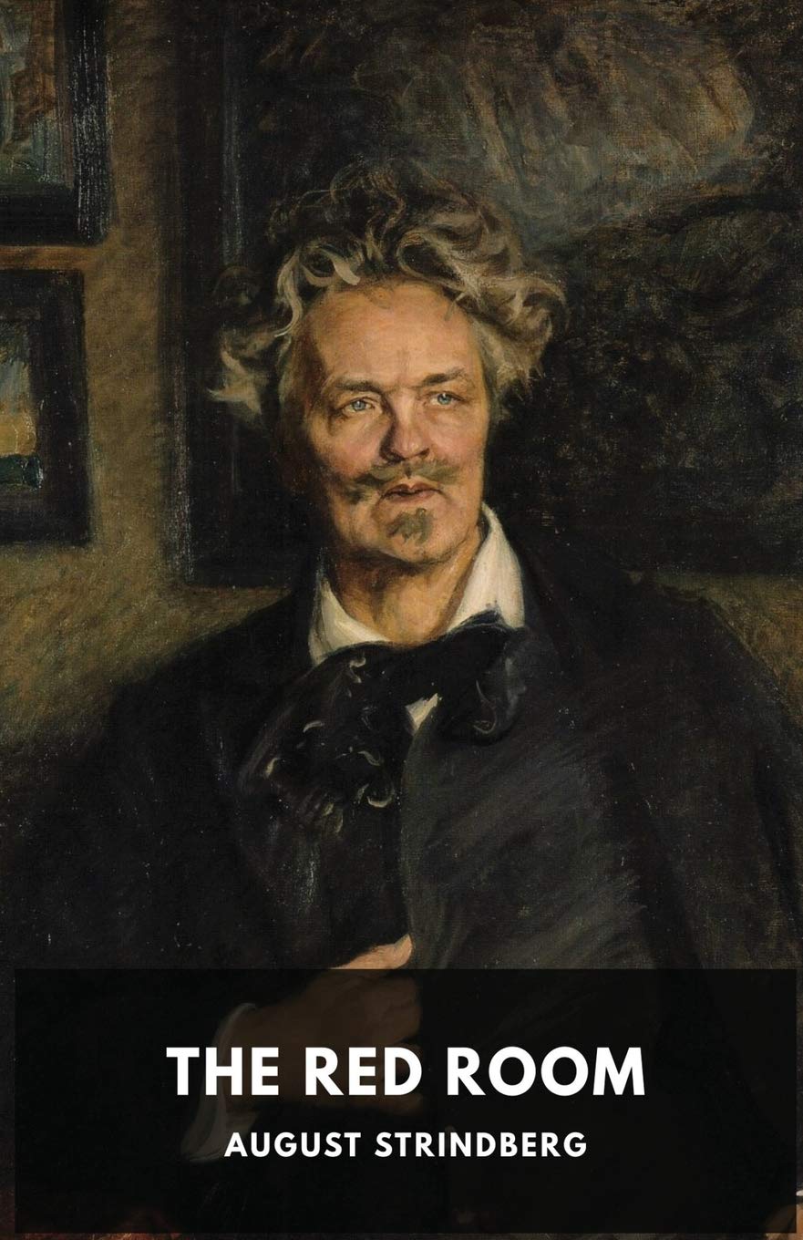 The Red Room: A Swedish novel by August Strindberg Contemporary literature
