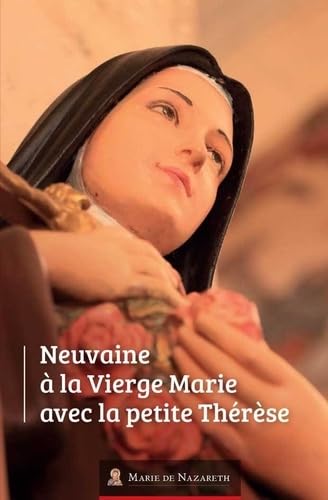 Neuvaine à la Vierge Marie avec la petite Thérèse book