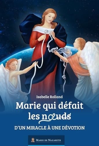 Marie qui défait les noeuds - d'un miracle à une dévotion book