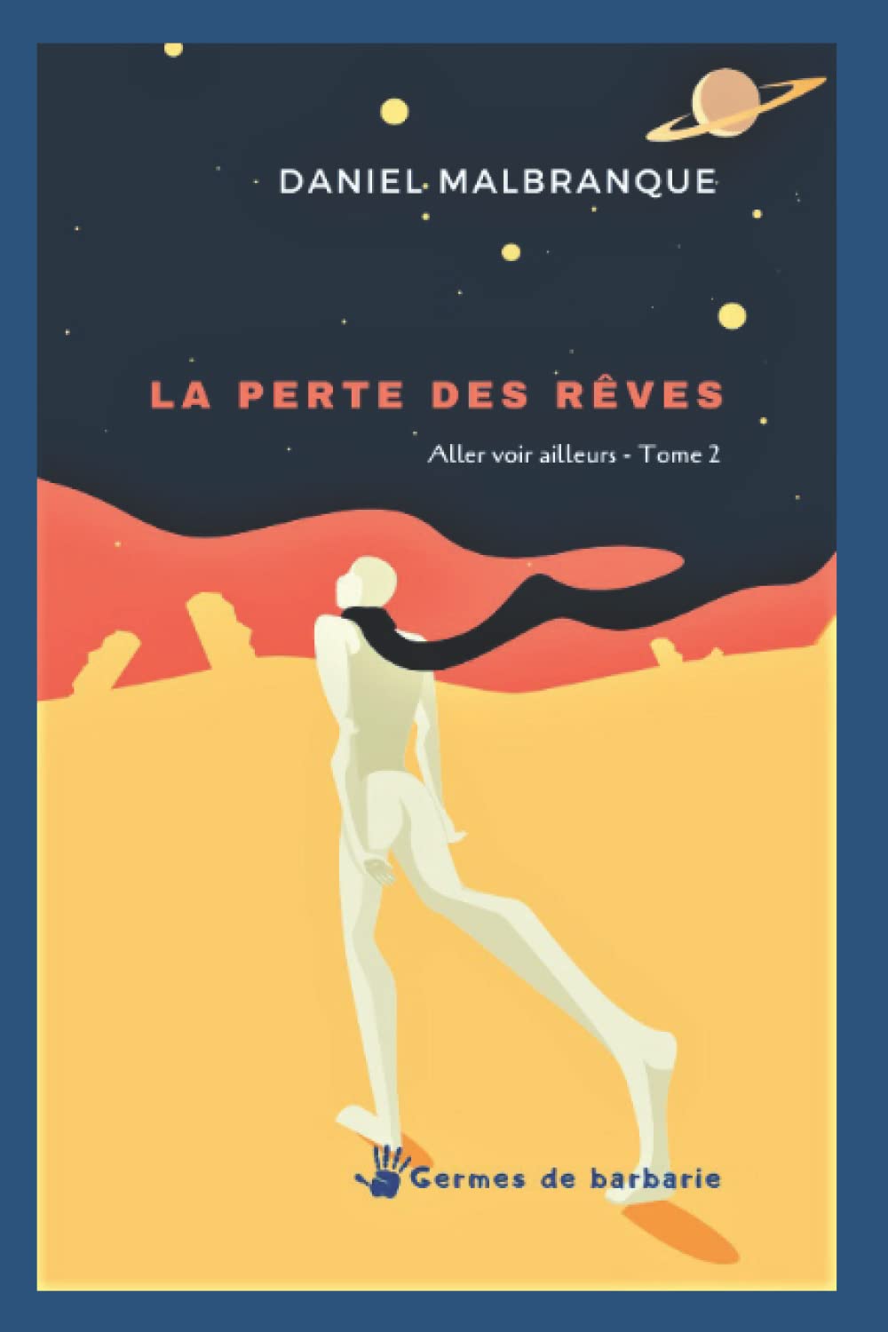La perte des rêves: Aller voir ailleurs Tome 2 Travel