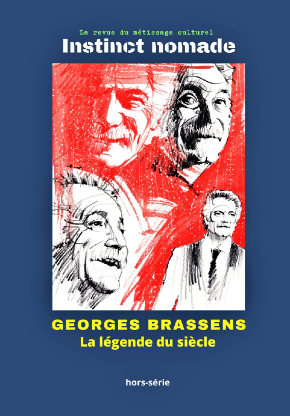 Georges Brassens : La légende du siècle: Hors-série du Centenaire book