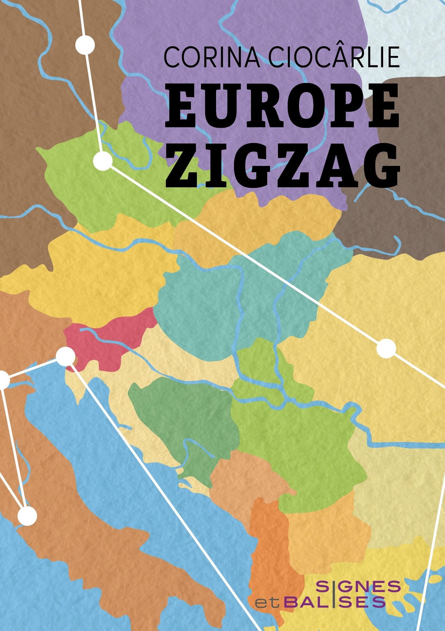 Europe zigzag: Petit atlas de lieux romanesques book