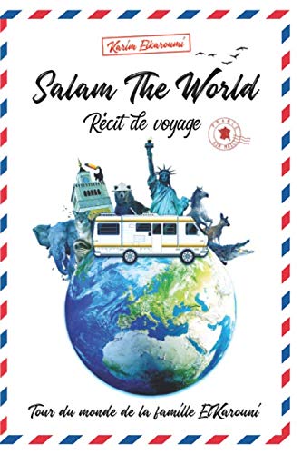 Salam The World: Tour du monde de la famille ElKarouni book